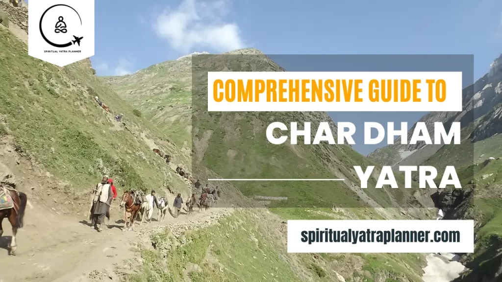 A Comprehensive Guide to Char Dham Yatra